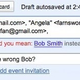 Illustration for article titled Gmail's 'Got the Wrong Bob?' Feature Keeps You From Emailing Nude Photos to Your Mom